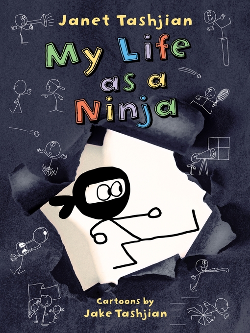 Title details for My Life as a Ninja by Janet Tashjian - Wait list